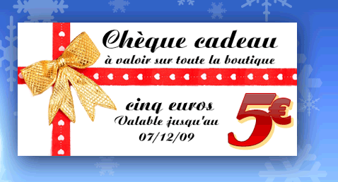 Valable sur toute la boutique ! Jusqu'au 07/12/09