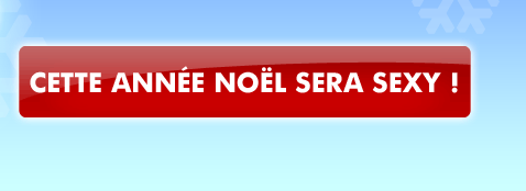 Cette année, Noël sera sexy !
