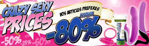 Prix de folie jusqu'à -80% sur vos articles érotiques