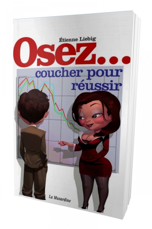 Osez coucher pour russir