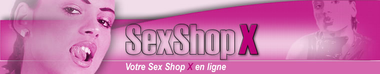 Sex-Shop X - Sex-Shop en ligne