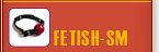Des objets f�tish en cuir et m�tal pour pimenter vos jeux de r�les, des jouets SM  soft et hard: menottes, martinets, baillons, harnais, pinces, speculum...