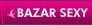 Bazar sexy