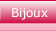 Bijoux