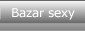 Bazar sexy
