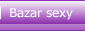 Bazar sexy