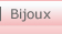 Bijoux