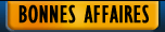 Bonnes affaires