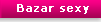 Bazar sexy : Aphrodisiaques, massages, librairie coquine, gadgets sexy,  jeux libertins, transformiste, ...
