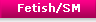 Fetish-SM : Menottes, laisses, colliers, baillons, fouets, bondage, �lectro-stimulation, ...