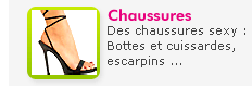 Chaussures : Des chaussures sexy, bottes et cuissardes, escarpins, talons aiguilles, semelles compens�es, et la collection New Rock.