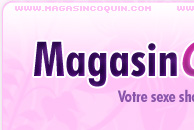 Sexeshop MagasinCoquin: votre magasin d'achat coquin ! Vous trouverez sur ce sexshop des jouets �rotiques, lingerie sexy, DVD, fetichisme, SM, lubrifiant, huile de massage, latex... livraison discr�te�satisfait ou rembours�. Le sex-shop coquin.