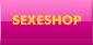 SexShop : Plaisir solitaire ou c�lins coquins, des jouets intimes pour pimenter vos jeux sexuels: godes, vibromasseurs, boules de geisha, plugs, masturbateurs...