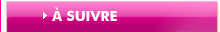 A suivre
